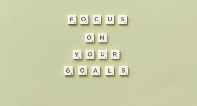 focus on your goals